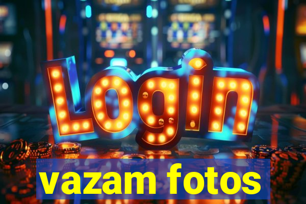 vazam fotos